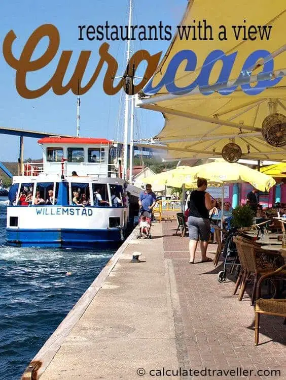 Curacao Restaurants with a View by Calculated Traveller