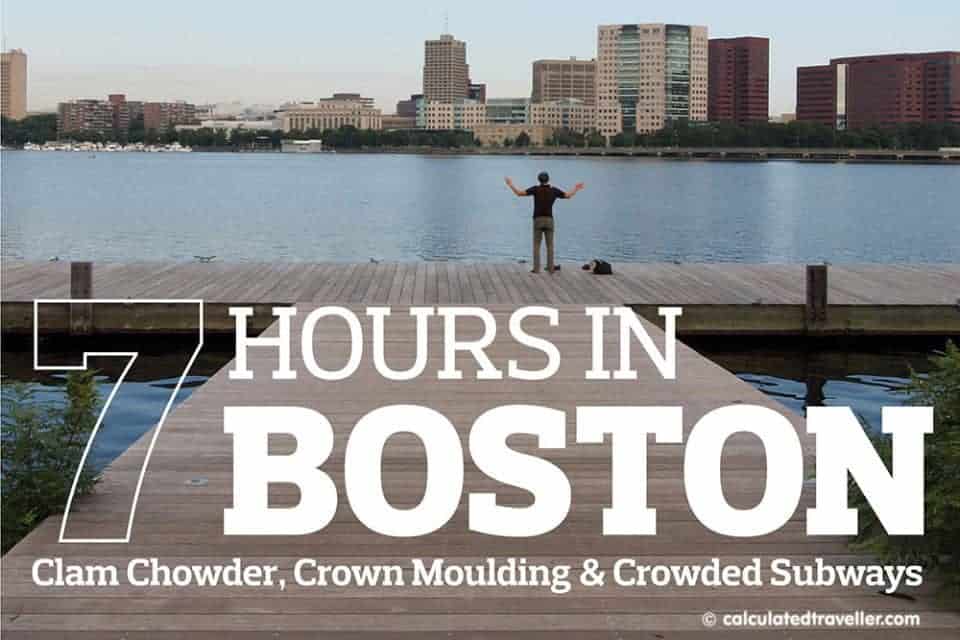 7 Hours in Boston: Clam Chowder, Crown Moulding & Crowded Subways