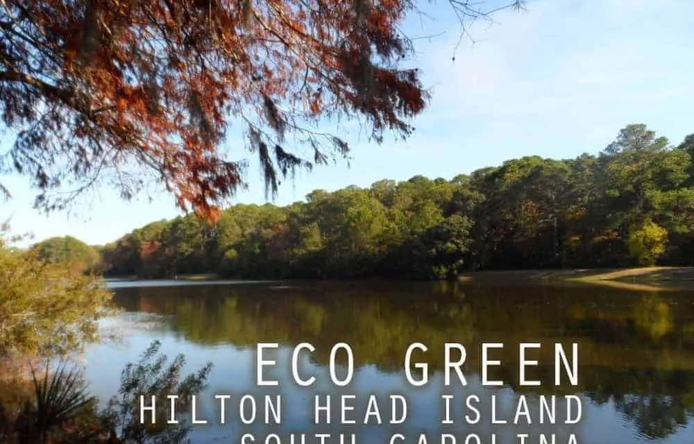 Eco Green Hilton Head Island, South Carolina