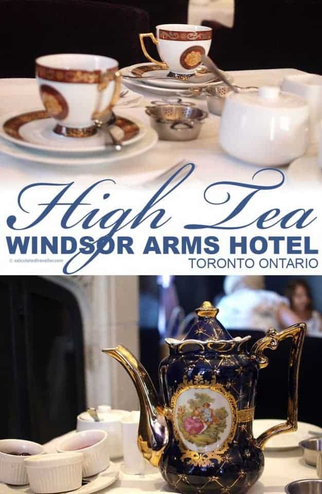 High Tea at the Windsor Arms Hotel in Toronto Calculated Traveller