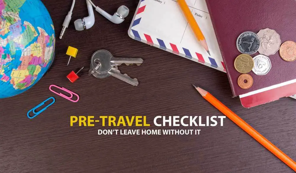 My Pre-Travel Checklist – Don’t Leave Home Without It