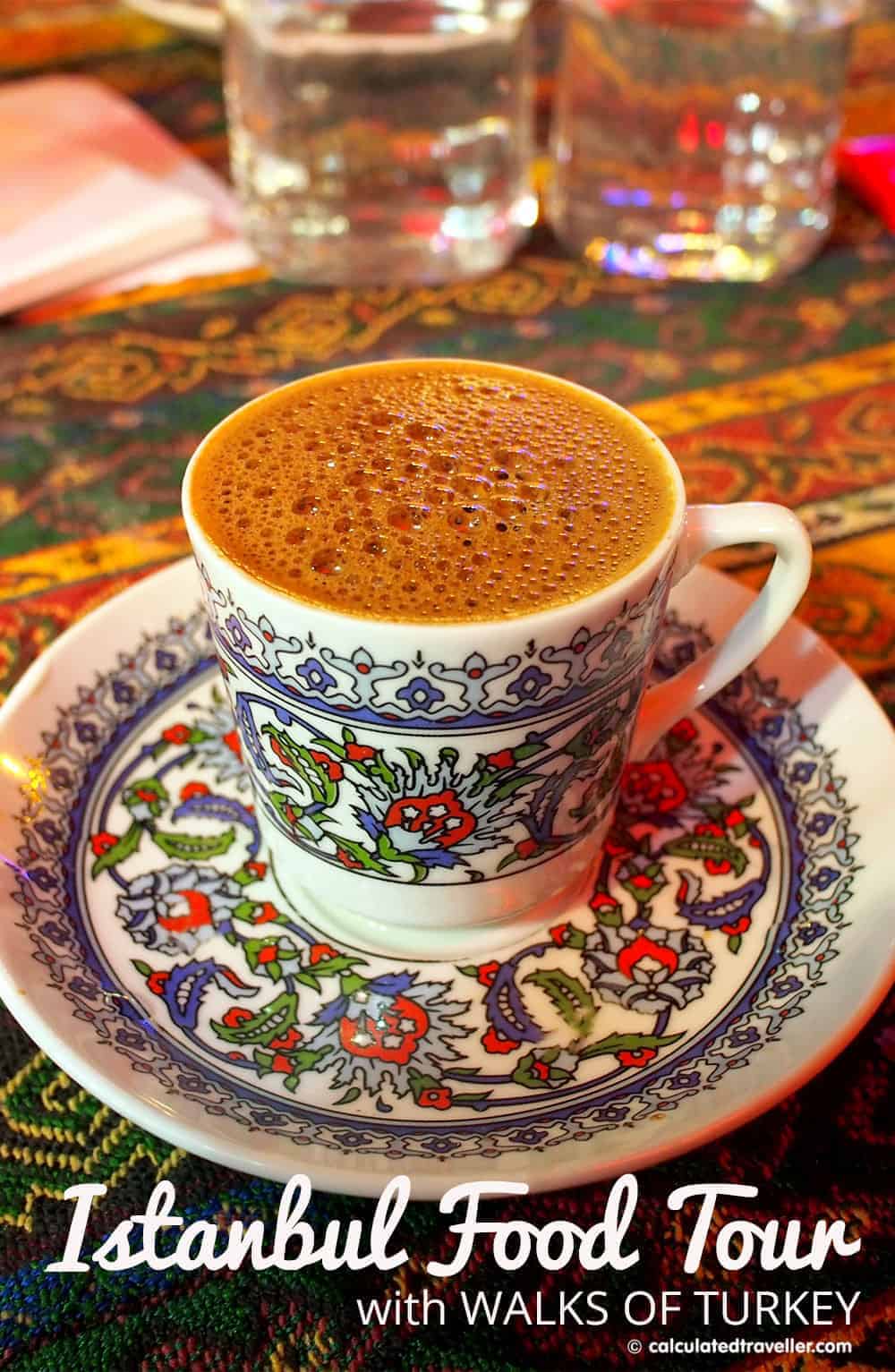 Eating Istanbul on an Istanbul Food Tour by Calculated Traveller | #food #tour #Istanbul #Turkey #coffee