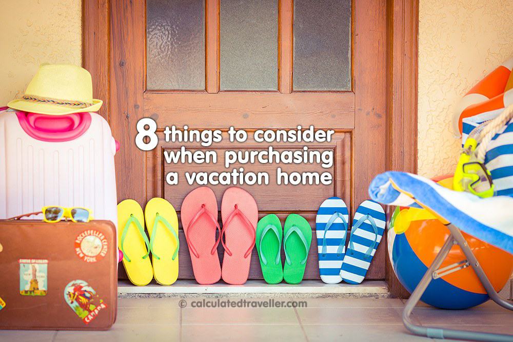 8 Things to Consider when Purchasing a Vacation Home