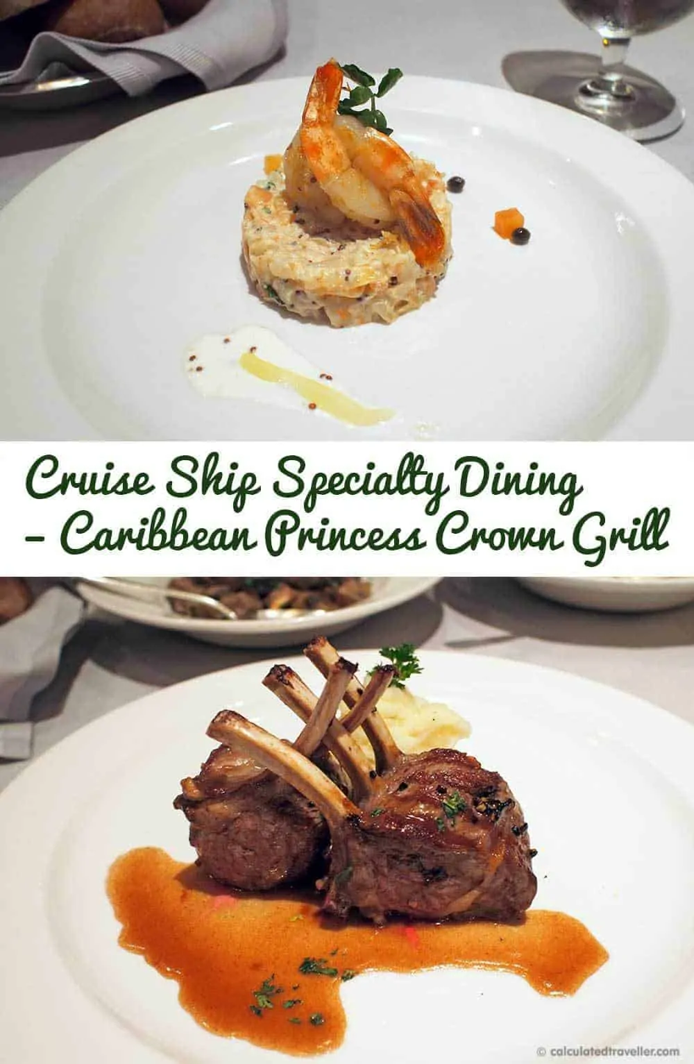 Cruise Ship Specialty Dining – Caribbean Princess Crown Grill a Review by Calculated Traveller