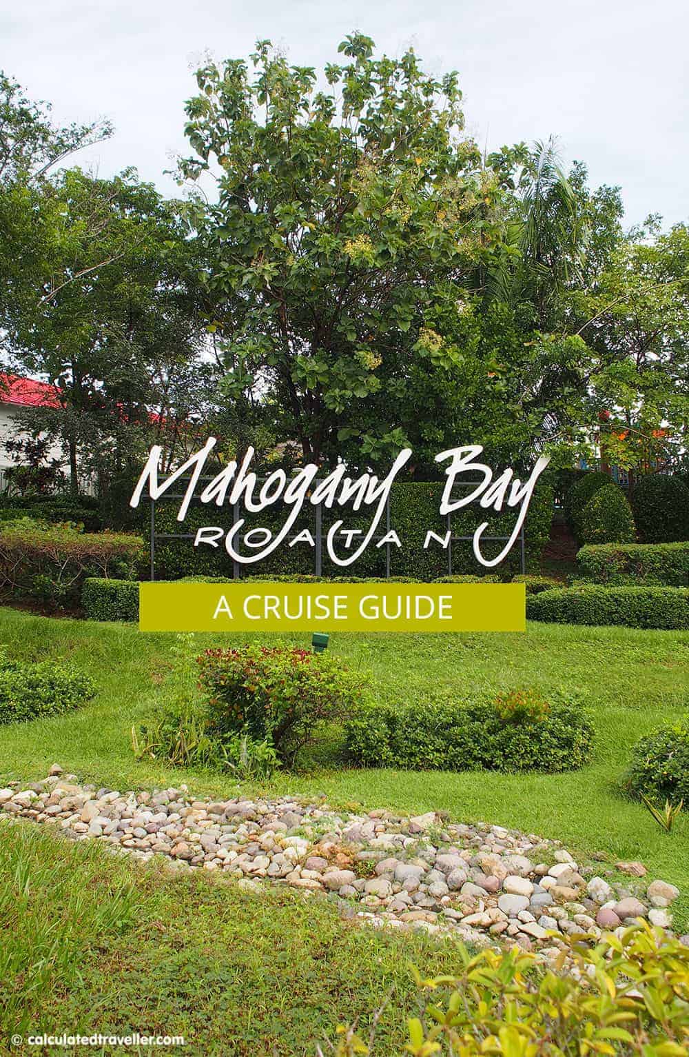 A Cruise Guide to Mahogany Bay Roatan Honduras by Calculated Traveller Magazine | #cruise #port #Roatan #Honduras #guide