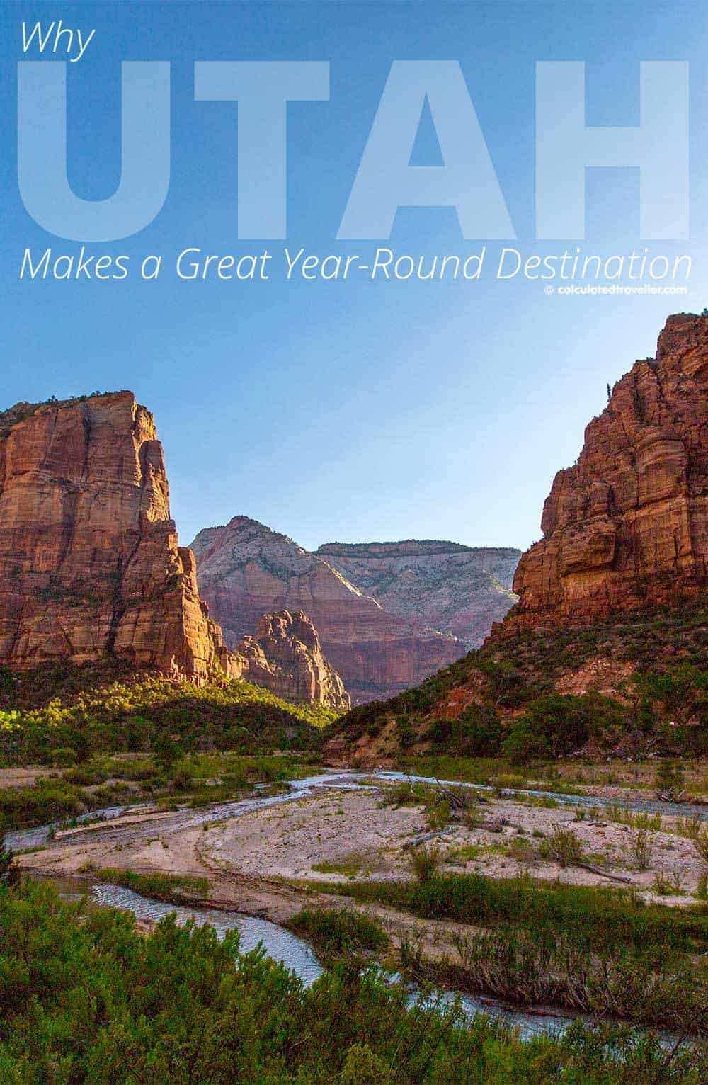 Why Utah Makes a Great Year-Round Destination - Zion National Park