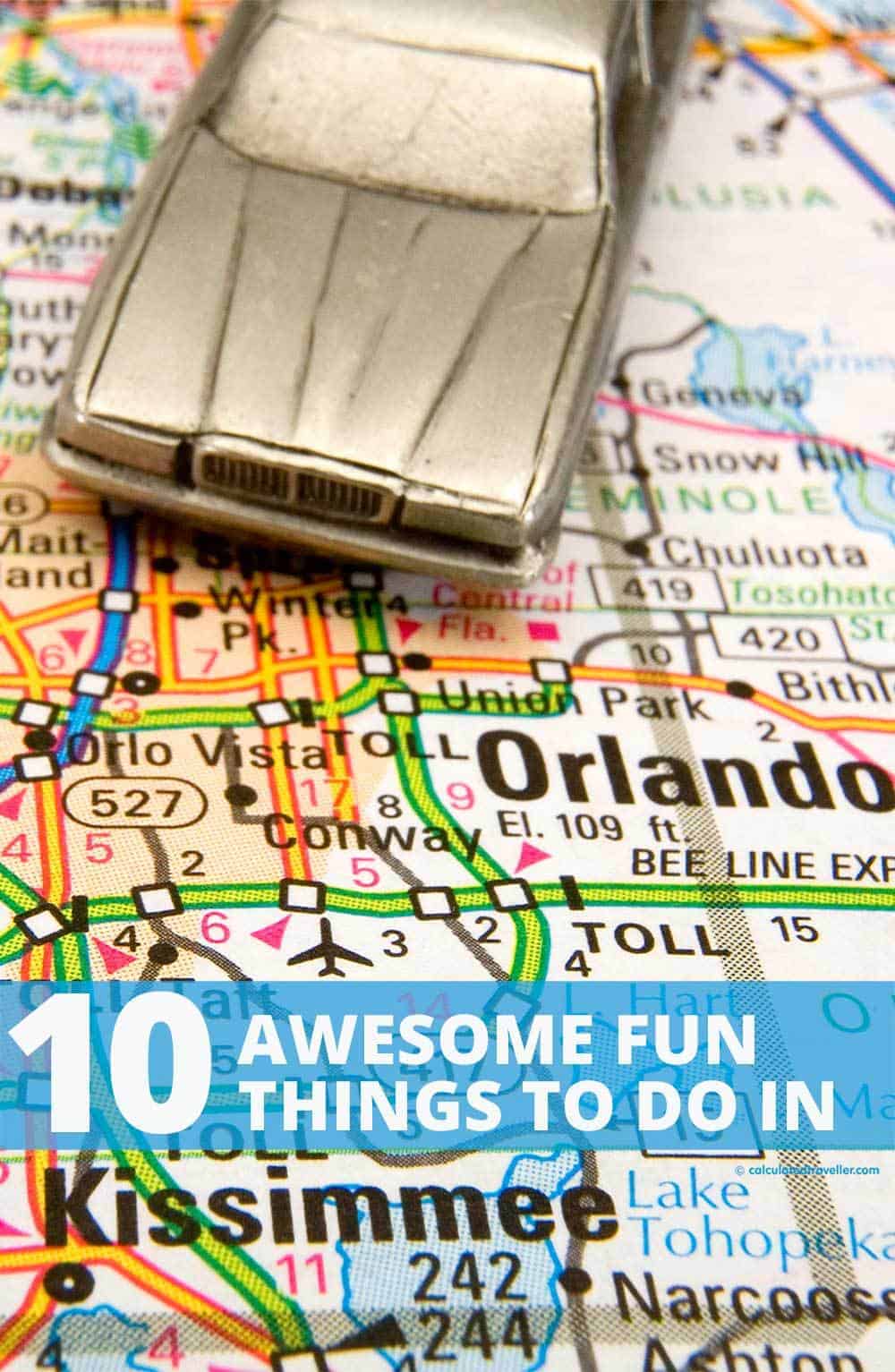 10 Awesome Fun Things to do Kissimmee Florida by Calculated Traveller #Kissimmee #Orlando #Florida #Family #Travel #ThingsToDo