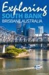 Exploring Brisbane’s South Bank by Calculated Traveller | TRAVEL | FAMILY TRAVEL | BRISBANE | AUSTRALIA | SOUTH BANK | THINGS TO DO | WHAT TO SEE