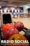 Radio Social Rochester New York - Bar, Bites, and Bowling for a fun casual evening out with friends by Calculated Traveller Magazine