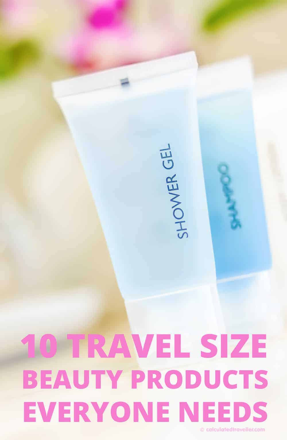10 Travel Size Beauty Products Everyone Needs | Travel | Packing | Beauty | Toiletry | Products