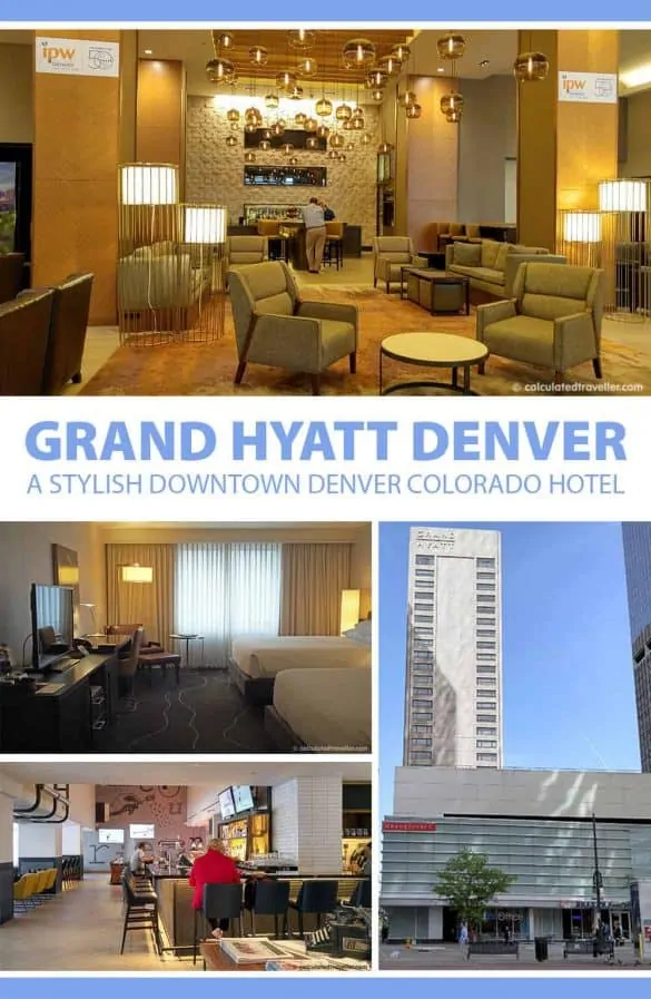 Grand Hyatt Hotel Denver Colorado for Work and Play - A Review