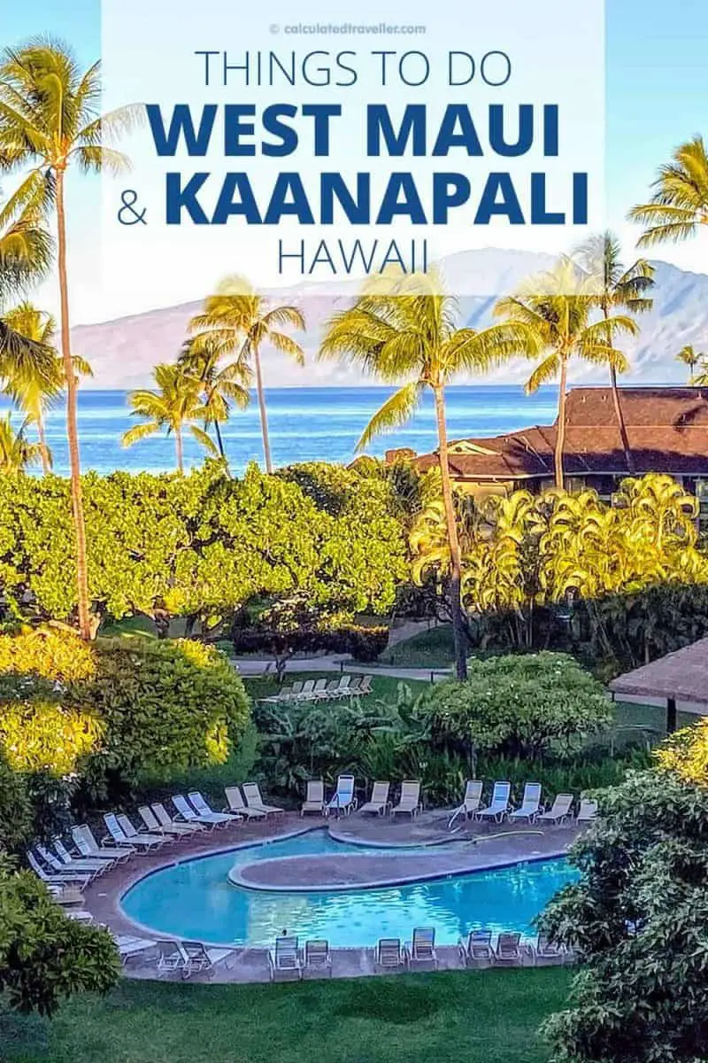 Great Things to Do in West Maui and Kaanapali Hawaii