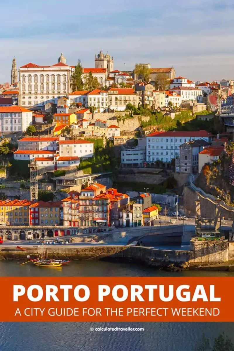 A City Guide to the Perfect Weekend in Porto Portugal