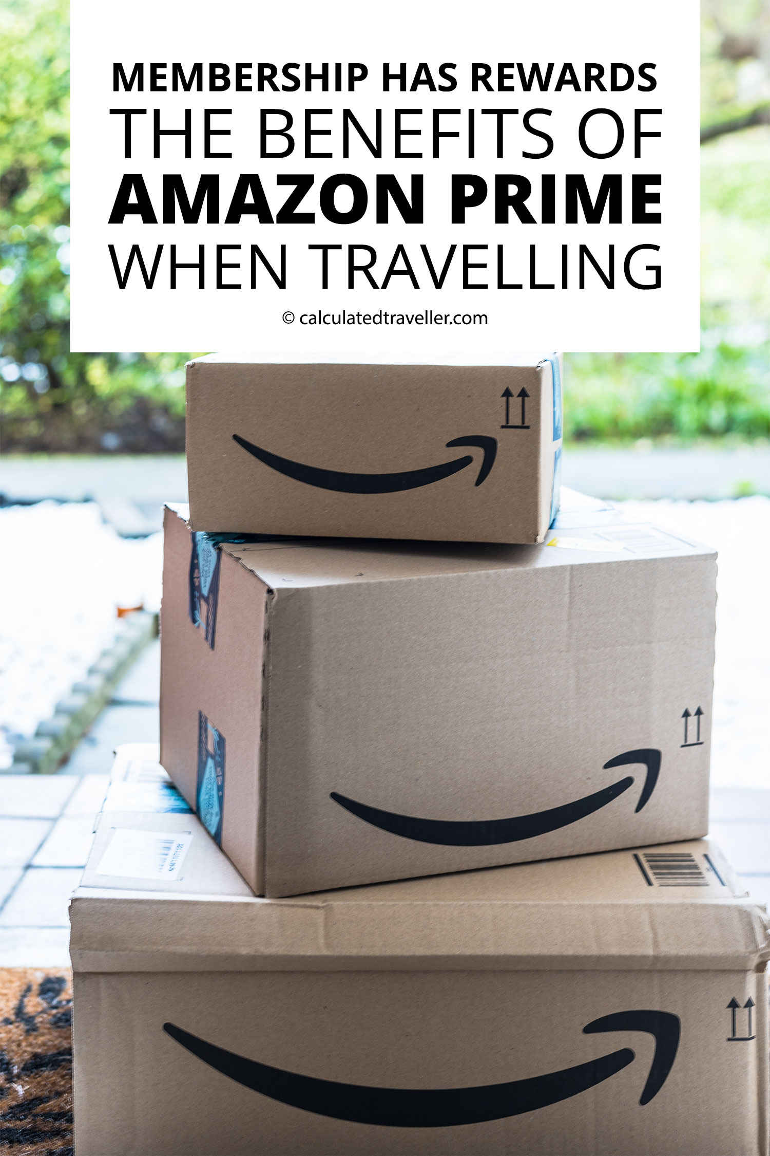 The Benefits of Amazon Prime when Travelling. Membership has Rewards