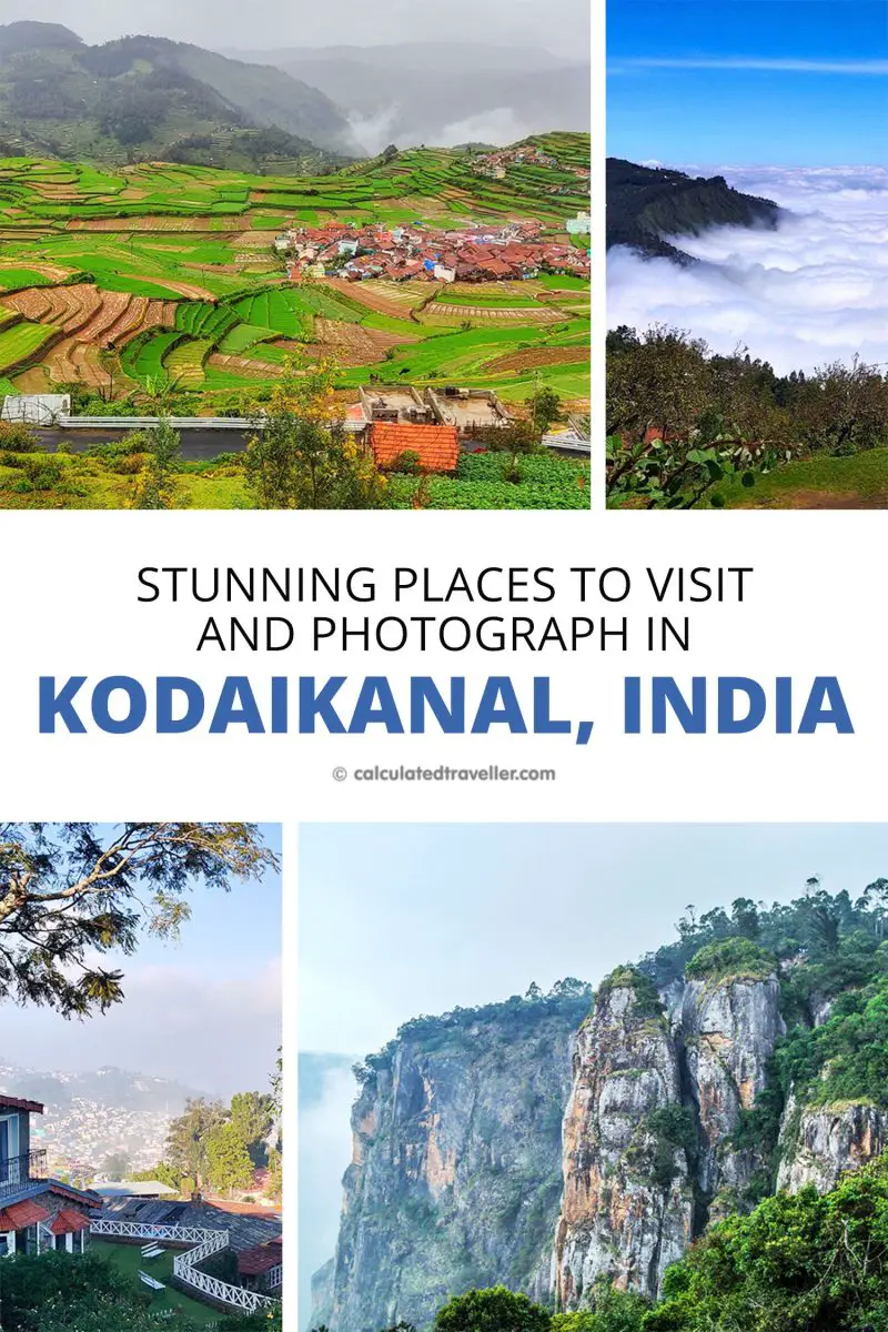 Stunning Places to Visit and Photograph in Kodaikanal India