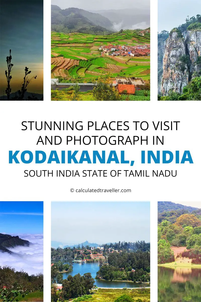 Stunning Places to Visit and Photograph in Kodaikanal India