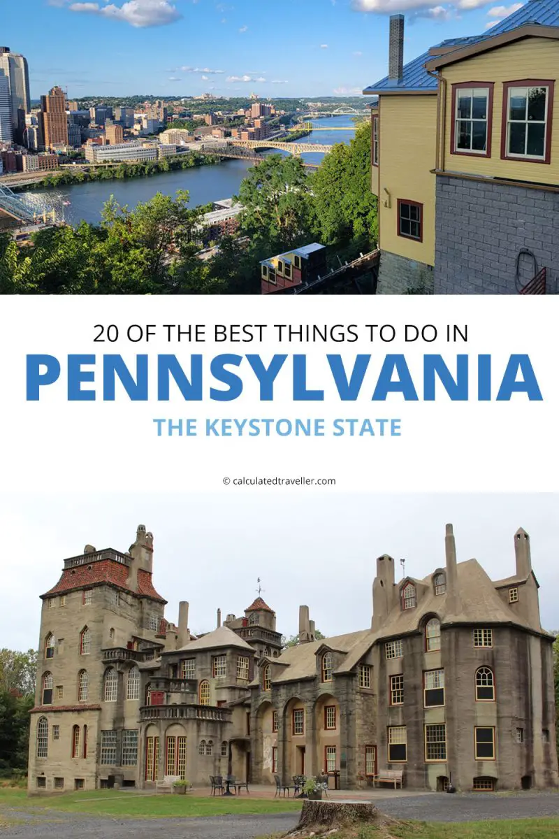 20 Best Things to Do in Pennsylvania Keystone State