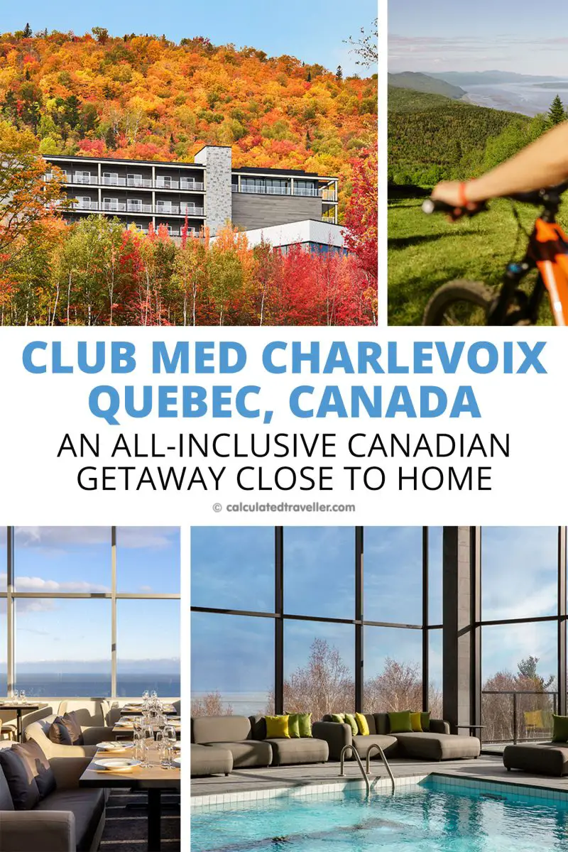 Club Med Charlevoix, Quebec: An all-inclusive Canadian getaway close to home